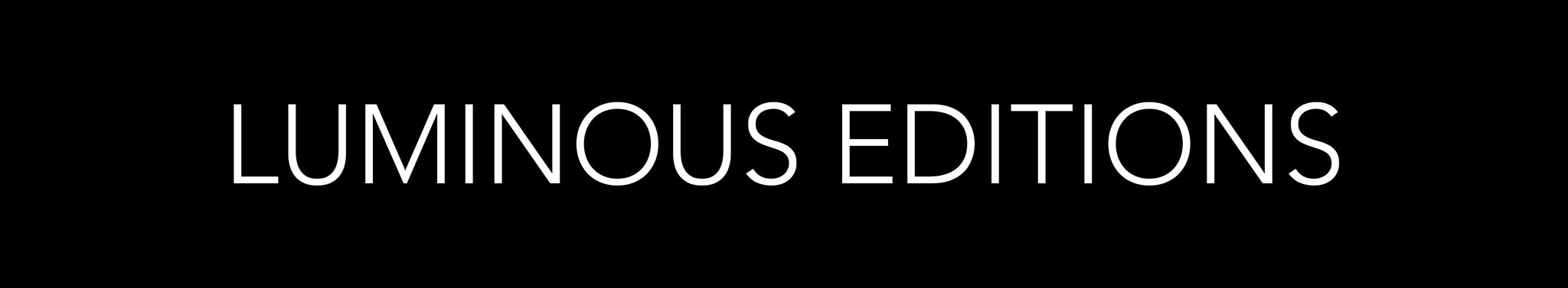 Luminous Editions